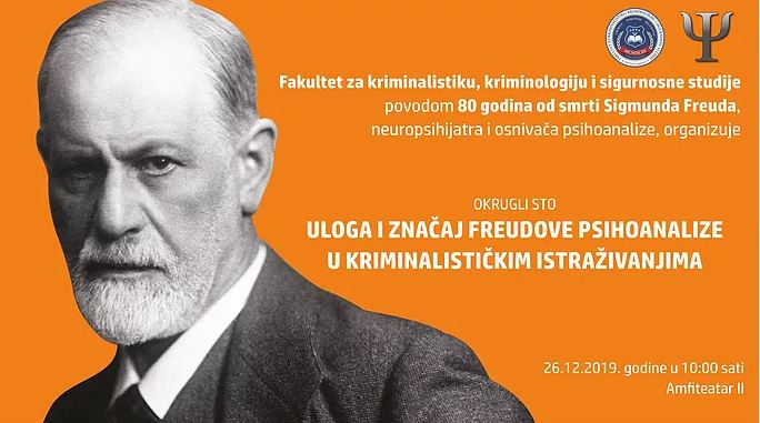 Okrugli sto „Uloga i značaj Freudove psihoanalize u kriminalističkim istraživanjima“