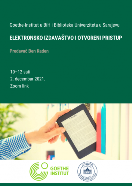 Goethe-Institut u BiH u saradnji sa Bibliotekom Univerziteta u Sarajevu organizira predavanje na temu elektronskog izdavaštva