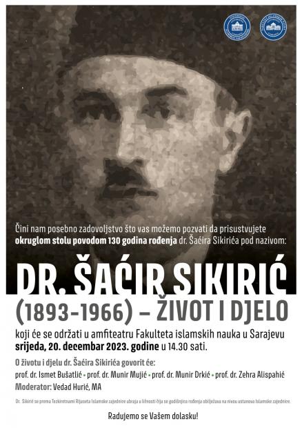 Okrugli sto: dr. Šaćir Sikirić (1893-1966) – život i djelo
