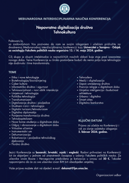 Poziv za prijavu učešća na Međunarodnoj interdisciplinarnoj naučnoj konferenciji “Nepovratna digitalizacija društva – tehnokultura”