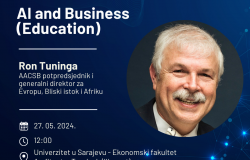 Predavanje „AI and Business (Education)“ | Ron Tuninga, AACSB potpredsjednik i generalni direktor za Evropu, Bliski istok i Afriku