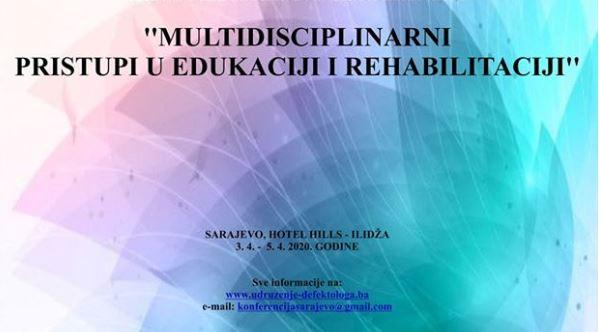 Međunarodna konferencija „Multidisciplinarni pristupi u edukaciji i rehabilitaciji“