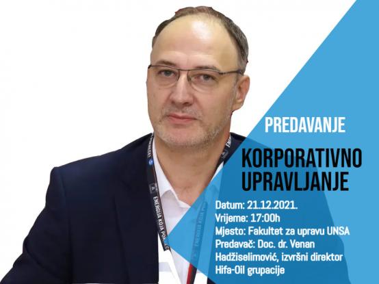 Gostujuće predavanje doc. dr. Venana Hadžiselimovića „Korporativno upravljanje“