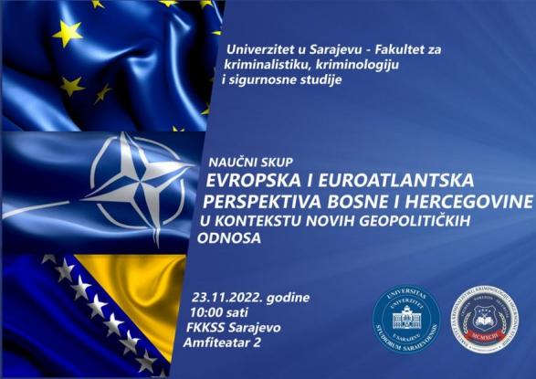 Naučni skup „Evropska i euroatlantska perspektiva Bosne i Hercegovine u kontekstu novih geopolitičkih odnosa“