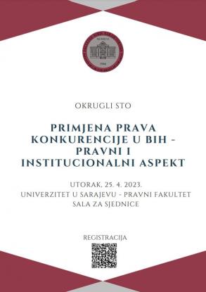 Okrugli sto “Primjena prava konkurencije u BiH – pravni i institucionalni aspekt” 