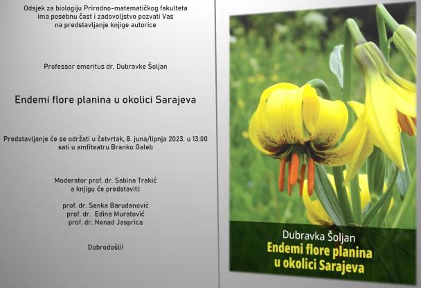 Predstavljanje knjige "Endemi flore planina u okolici Sarajeva" autorice profesor emeritus dr. Dubravke Šoljan