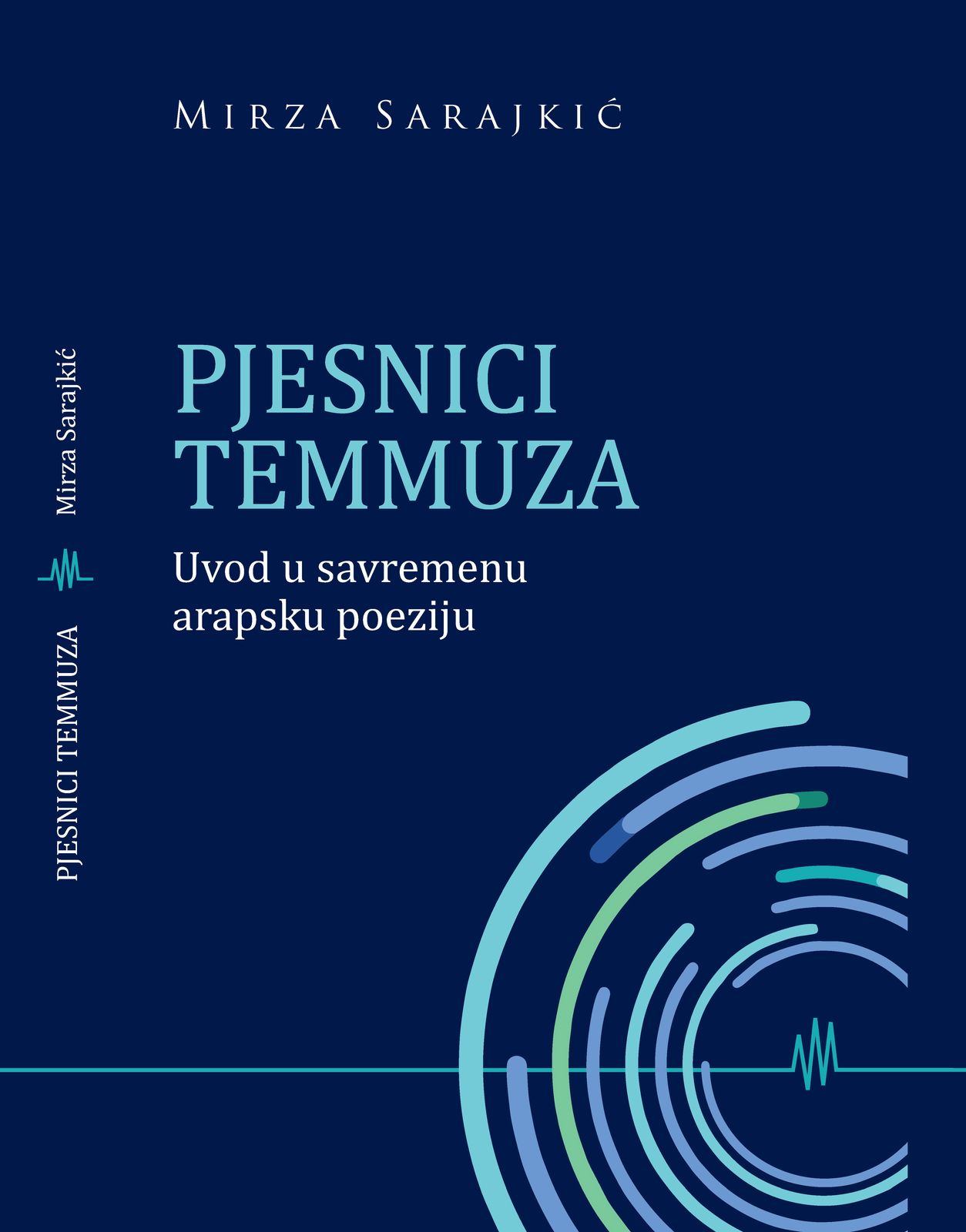 Objavljena knjiga „Pjesnici Temmuza: uvod u savremenu arapsku poeziju autora“ Mirze Sarajkića