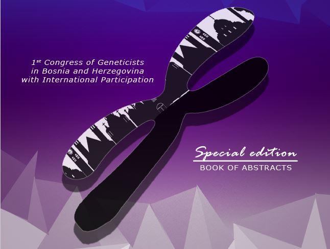 Knjiga sažetaka Prvog kongresa genetičara u BiH s međunarodnim učešćem