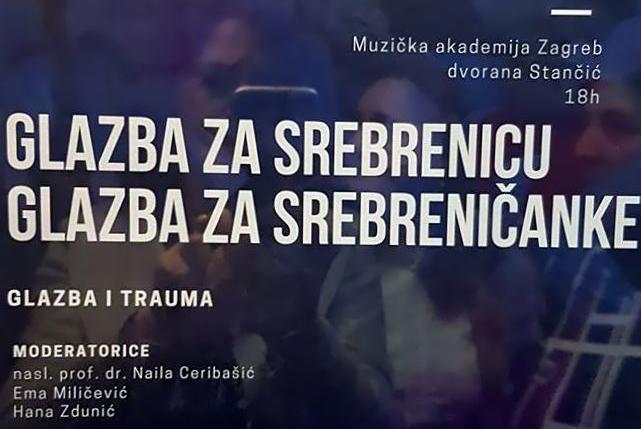 Tribina „Glazba za Srebrenicu, glazba za Srebreničanke, glazba i trauma“ održana na Muzičkoj akademiji Sveučilišta u Zagrebu