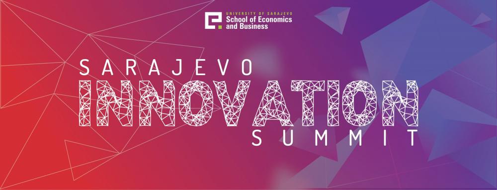 Počeo treći Sarajevo Innovation Summit u organizaciji Ekonomskog fakulteta Univerziteta u Sarajevu