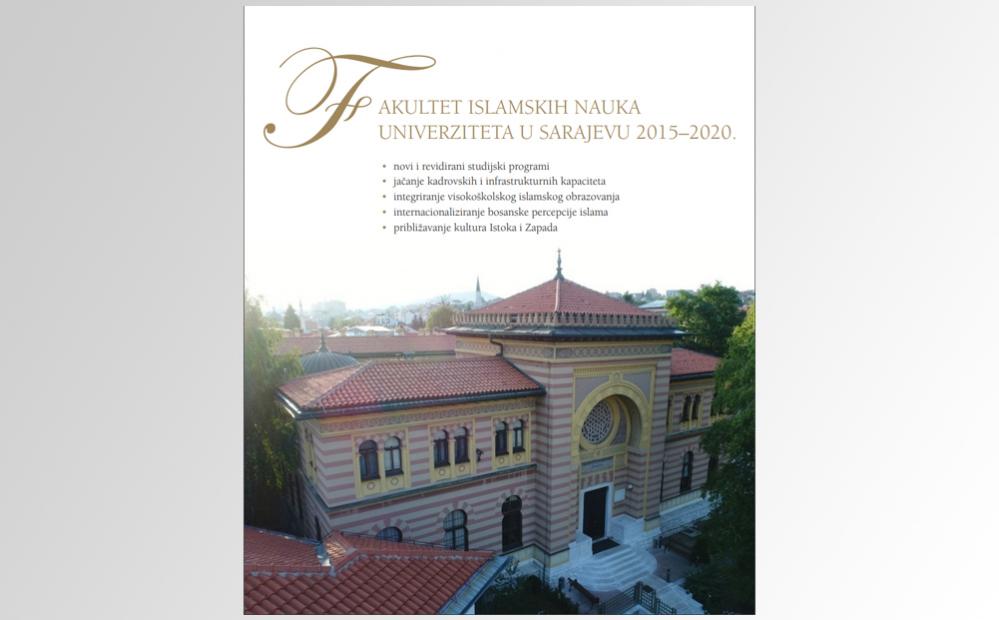 Publikacija „Fakultet islamskih nauka Univerziteta u Sarajevu 2015–2020.“