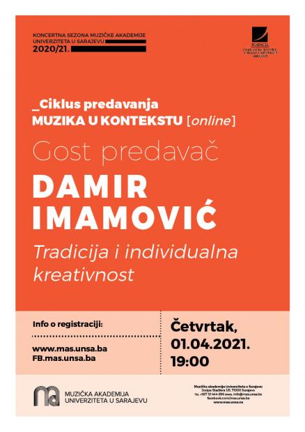 Ciklus predavanja: Muzika u kontekstu 2020/2021. Predavač: Damir Imamović