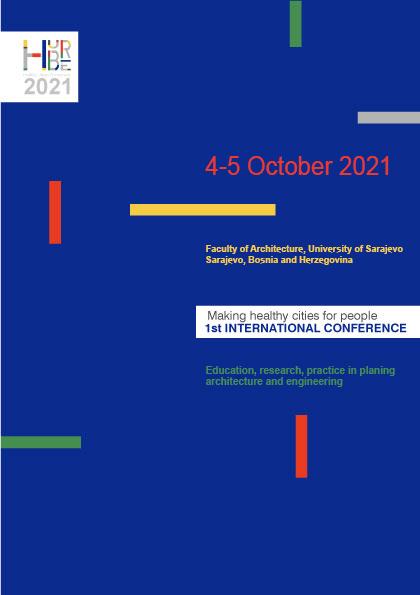 Međunarodna konferencija HURBE2021 „Stvaranje zdravih gradova za ljude. Obrazovanje, istraživanje i praksa u planiranju, arhitekturi i inženjeringu"