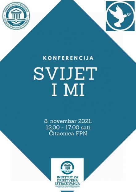 Fakultet političkih nauka UNSA organizira Međunarodnu naučnu konferenciju "Svijet i mi"