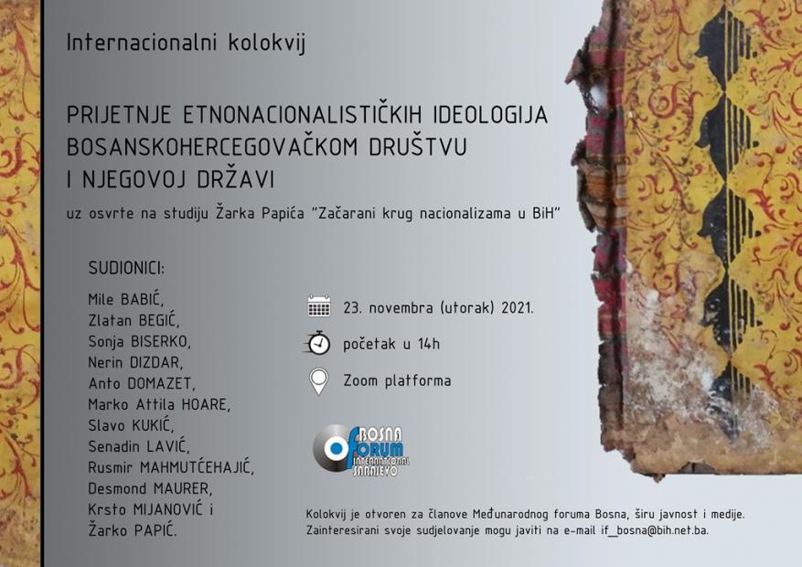 Internacionalni kolokvij "Prijetnje etnonacionalističkih ideologija bosanskohercegovačkom društvu i njegovoj državi"