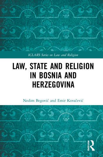 Naučna monografija "Law, State and Religion in Bosnia and Herzegovina" u izdanju Routledgea