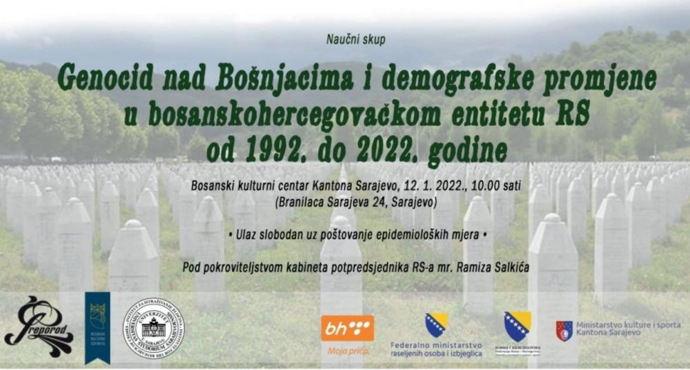 Naučni skup "Genocid nad Bošnjacima i demografske promjene u bosanskohercegovačkom entitetu RS od 1992. do 2022. godine"