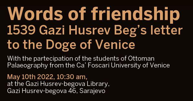 Susret “Riječi prijateljstva: Gazi Husrev-begovo pismo duždu Venecije”