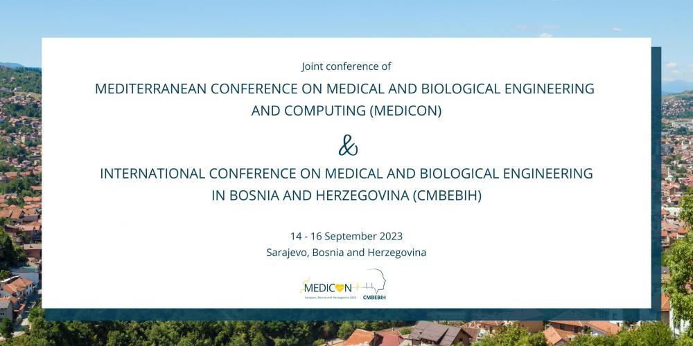 Poziv za dostavljanje radova | Međunarodna zajednička konferencija MEDICON&CMBEBIH 2023