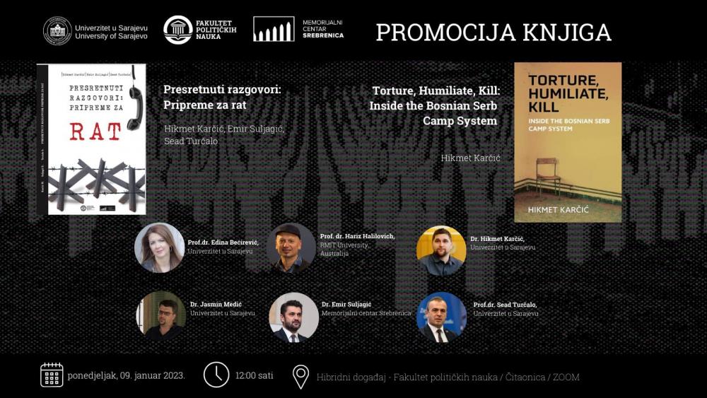 Promocija knjiga "Presretnuti razgovori: pripreme za rat” i “Torture, Humiliate, Kill: Inside the Bosnian Serb Camp System”