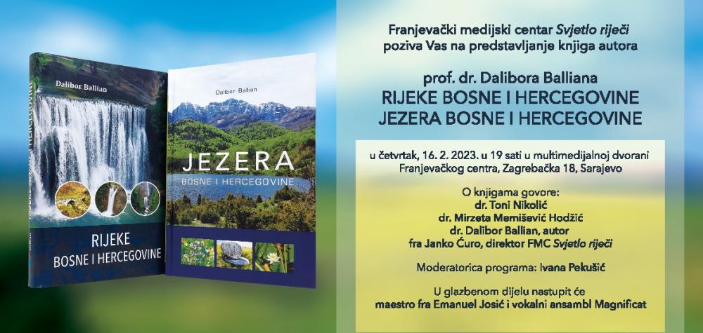 Predstavljanje monografija „Rijeke Bosne i Hercegovine” i „Jezera Bosne i Hercegovine” akademika prof. dr. Dalibora Balliana