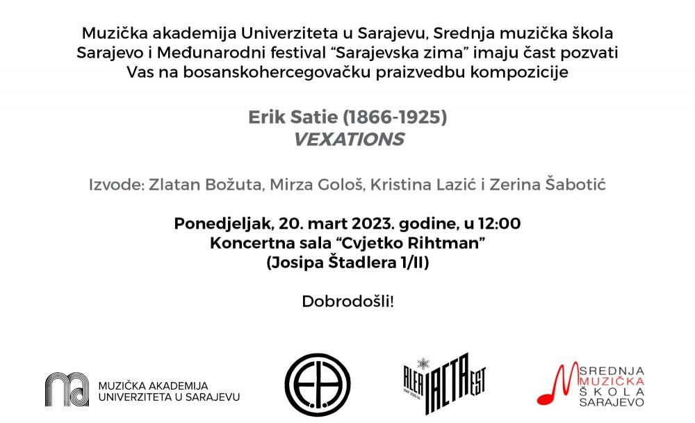Bosanskohercegovačka praizvedba: ERIK SATIE "VEXATIONS"