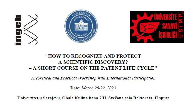 Poziv za učešće na radionici "HOW TO RECOGNIZE AND PROTECT A SCIENTIFIC DISCOVERY? – A SHORT COURSE ON THE PATENT LIFE CYCLE"