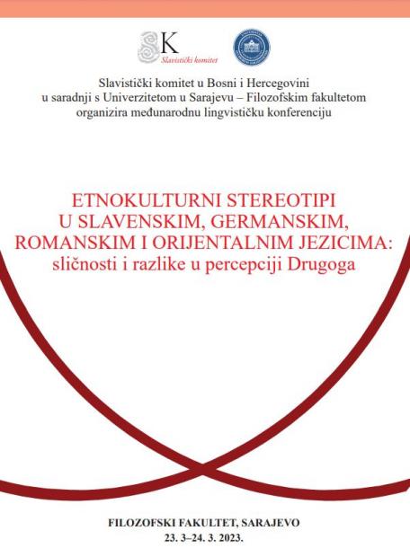 Međunarodna lingvistička konferencija "Etnokulturni stereotipi u slavenskim, germanskim, romanskim i orijentalnim jezicima: sličnosti i razlike u percepciji Drugoga"