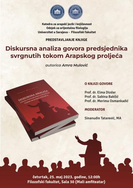 Promocija | Diskursna analiza govora predsjednika svrgnutih tokom Arapskog proljeća autorice Amre Mulović