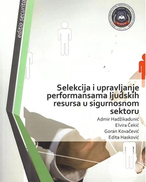 Knjiga: "Selekcija i upravljanje performansama ljudskih resursa u sigurnosnom sektoru"