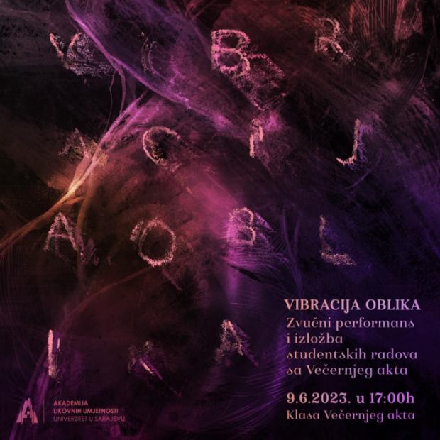 Vibracija oblika - Zvučni performans i izložba studentskih radova sa Večernjeg akta