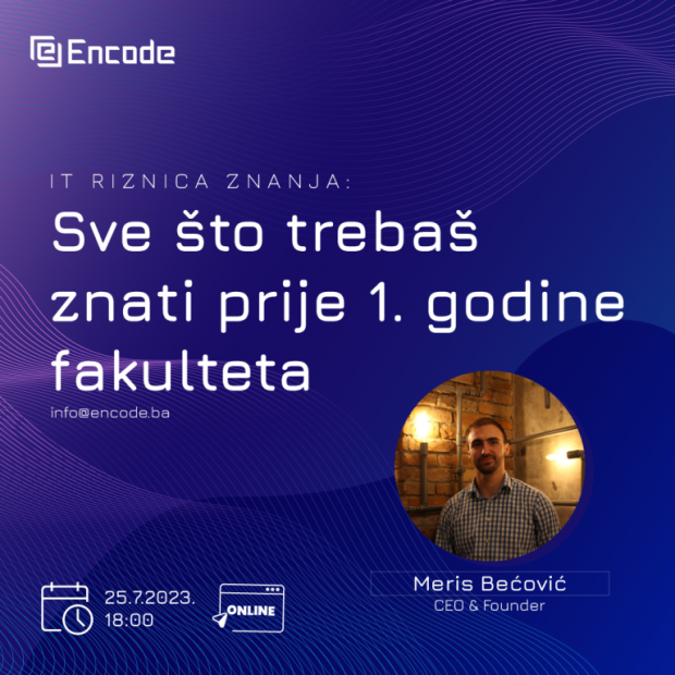 [Encode] Sve što trebaš znati prije 1. godine fakulteta