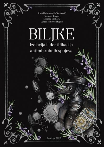 Prirodno-matematički fakultet UNSA izdavač publikacije "BILJKE Izolacija i identifikacija antimikrobnih spojeva"