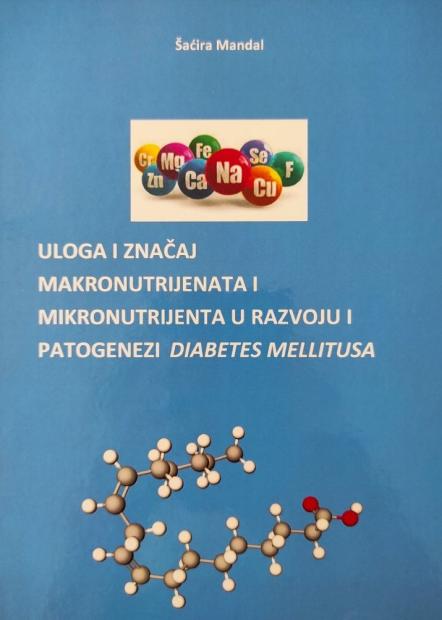 Promocija monografije „Uloga i značaj makronutrijenata i mikronutrijenta u razvoju i patogenezi diabetes mellitusa“