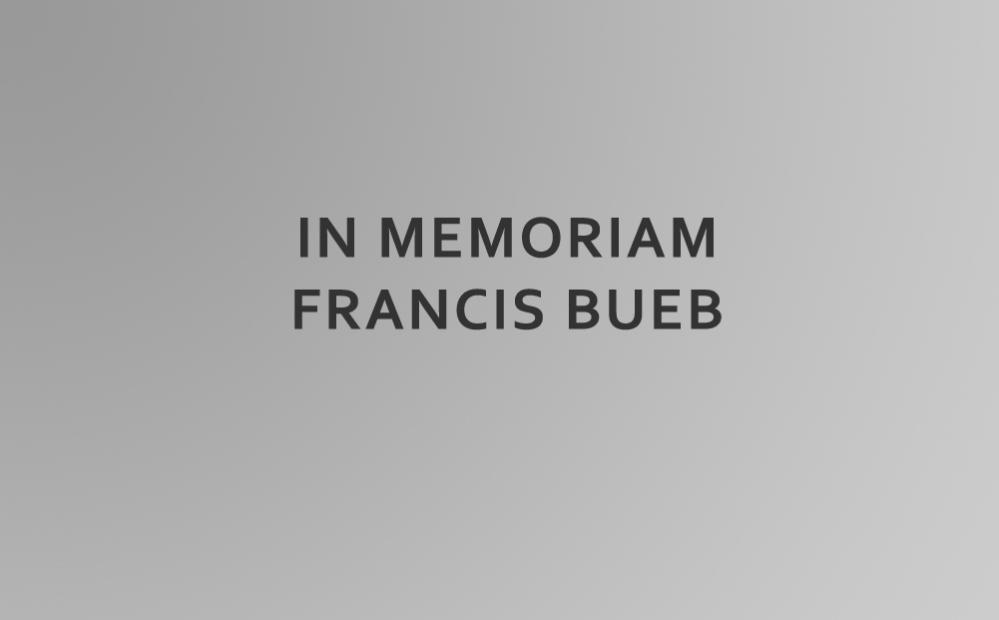 In memoriam velikom prijatelju Sarajeva Francisu Buebu