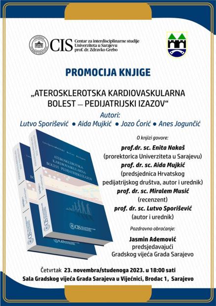 Promocija knjige „Aterosklerotska kardiovaskularna bolest-pedijatrijski izazov“ autora Lutve Sporiševića, Aide Mujkić, Joze Ćorića i Anesa Jogunčića