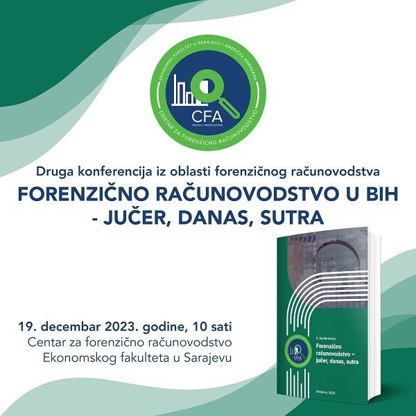 Druga konferencija iz oblasti forenzičnog racunovodstva - "FORENZIČNO RAČUNOVODSTVO U BIH - JUČER, DANAS, SUTRA"