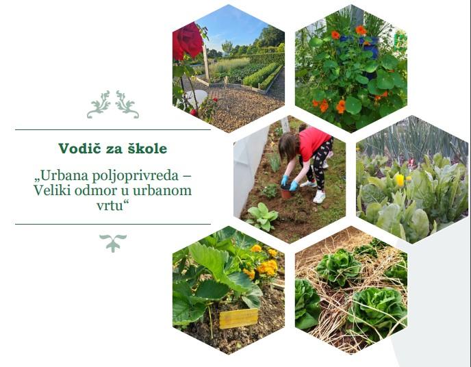 Vodič za škole „Urbana poljoprivreda – Veliki odmor u urbanom vrtu“