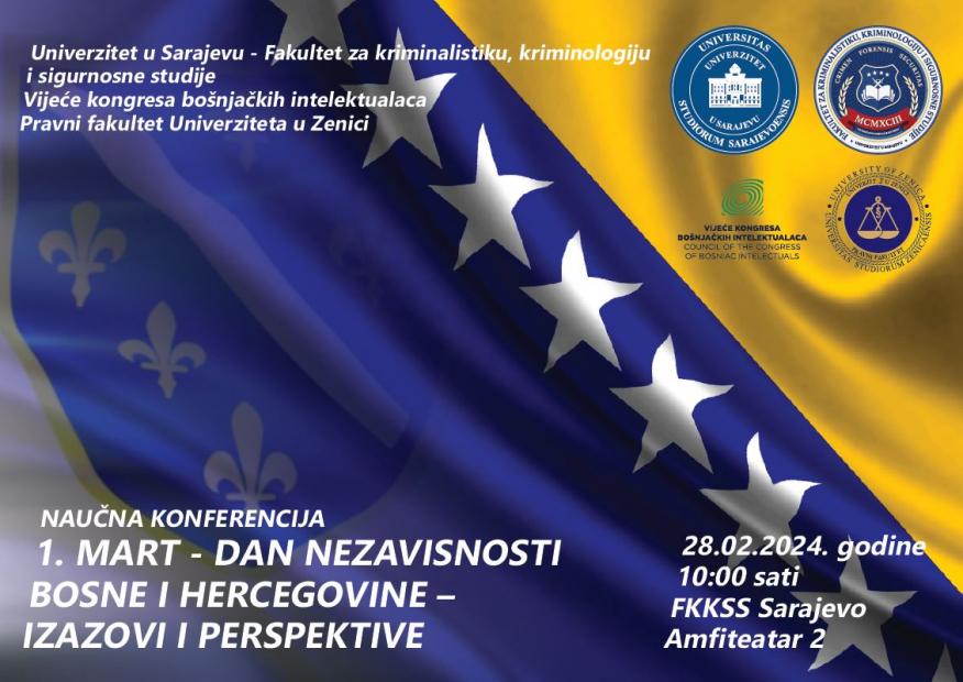 Naučna konferencija „1. mart – Dan nezavisnosti Bosne i Hercegovine – izazovi i perspektive“