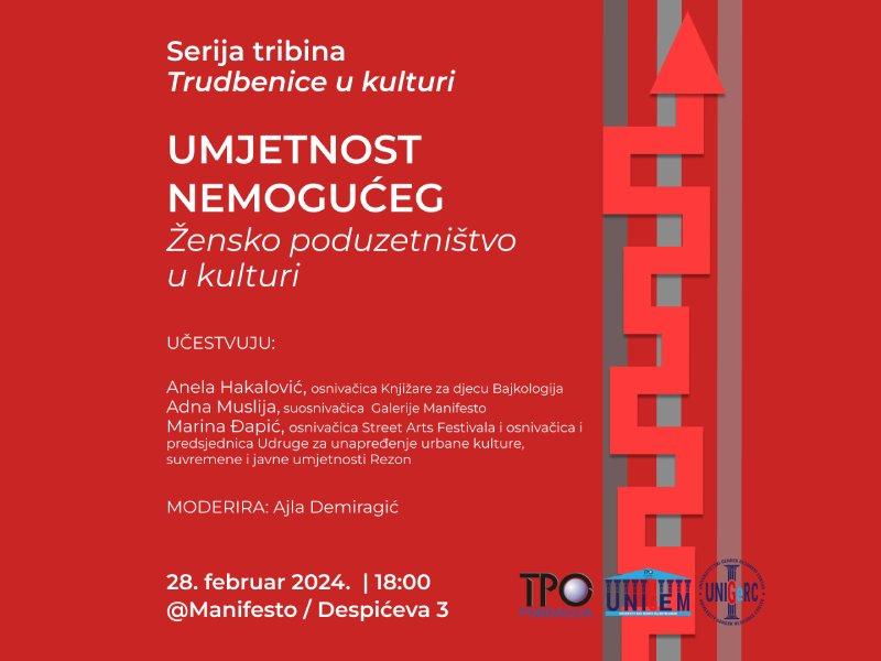 Poziv na drugu tribinu “Trudbenice u kulturi” | Umjetnost nemogućeg: žensko poduzetništvo u kulturi