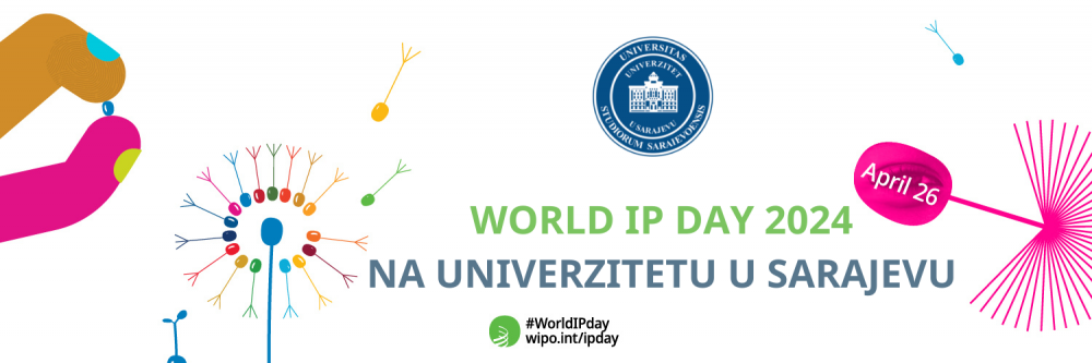 Poziv za obilježavanje svjetskog dana intelektualnog vlasništva (World IP Day) na Univerzitetu u Sarajevu