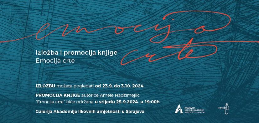 Akademija likovnih umjetnosti UNSA | Izložba i promocija knjige "Emocija crte" autorice Amele Hadžimejlić