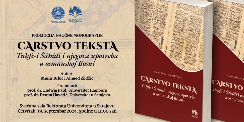 Promocija naučne monografije „Carstvo teksta : Tuḥfe-i Šāhidī i njegova upotreba u osmanskoj Bosni“