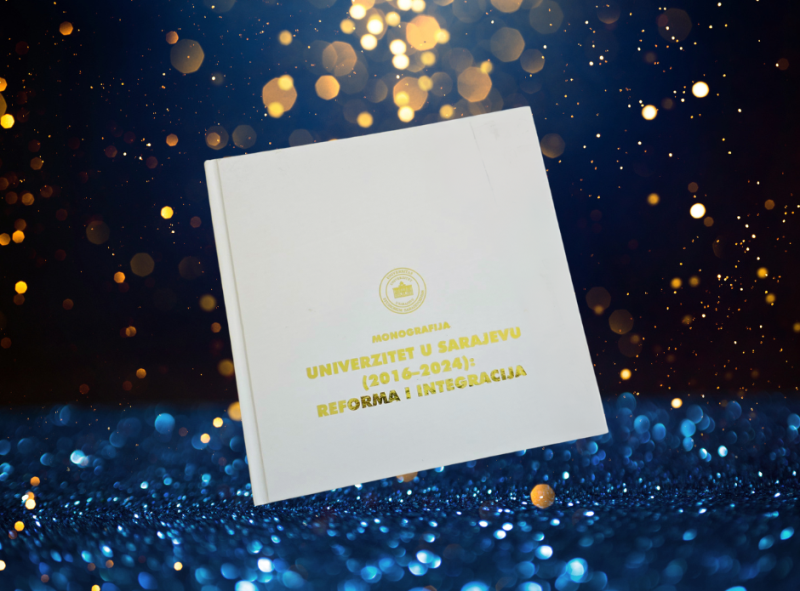 Promocija monografije "Univerzitet u Sarajevu (2016-2024): reforma i integracija"