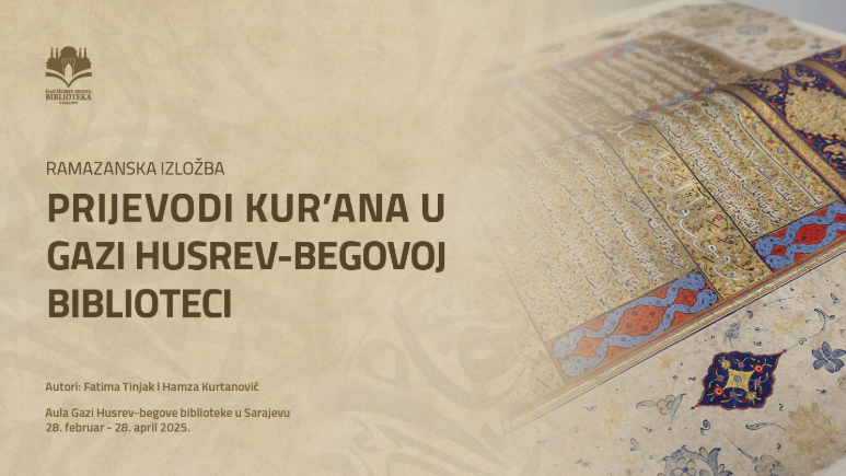 Ramazanska izložba PRIJEVODI KUR'ANA U GAZI HUSREV-BEGOVOJ BIBLIOTECI