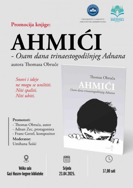 Poziv na promociju knjige: “AHMIĆI – Osam dana trinaestogodišnjeg Adnana”