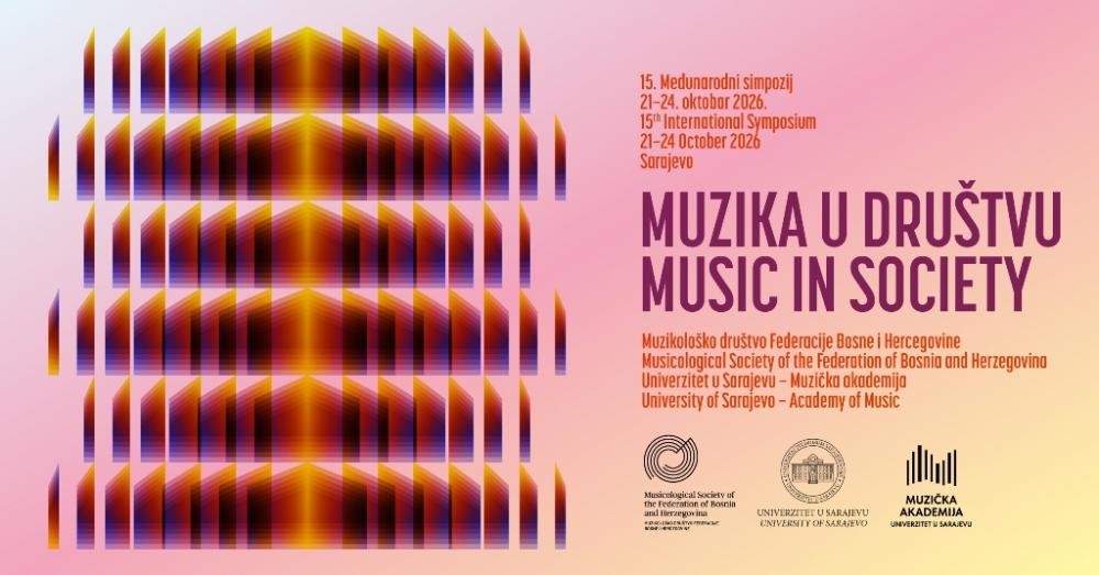 Poziv za radove | 15. Međunarodni simpozij “Muzika u društvu”
