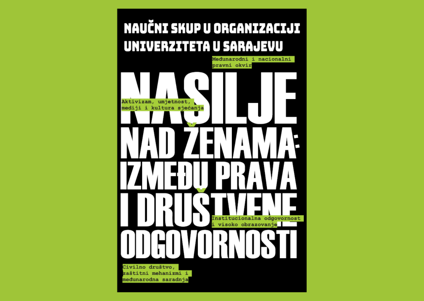 Univerzitet u Sarajevu organizuje naučni skup „Nasilje nad ženama: između prava i društvene odgovornosti“