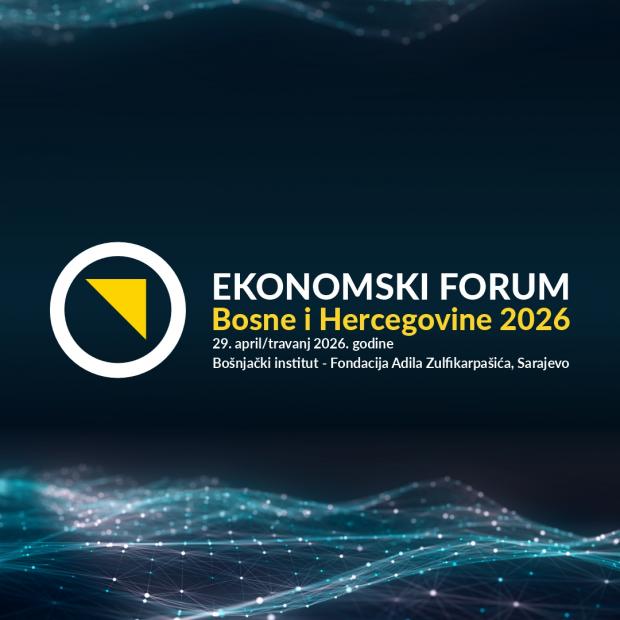 Ekonomski forum Bosne i Hercegovine 2026 - 29. aprila u Sarajevu