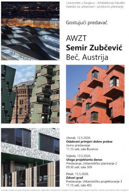 NAJAVA | Gostujući predavač arhitekt Semir Zubčević na Arhitektonskom fakultetu UNSA